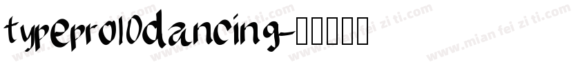 typepro dancing字体转换